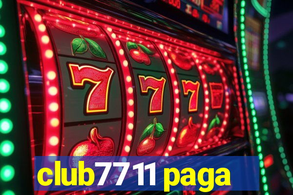 club7711 paga